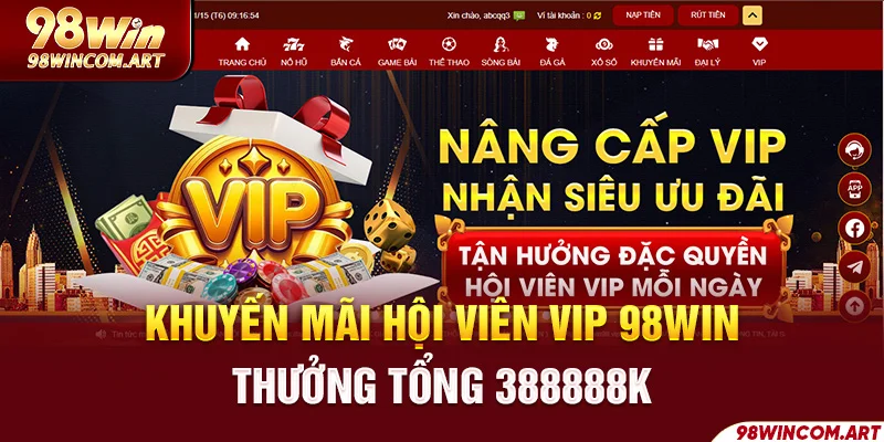 Hội Viên Vip 98Win thưởng 388888k - Cơ Hội Hấp Dẫn 2024 1 Hội Viên Vip 98Win thưởng 388888k - Cơ Hội Hấp Dẫn 2024