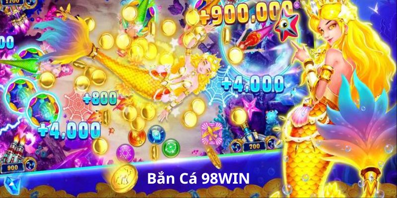 Giới thiệu bắn cá 98WIN